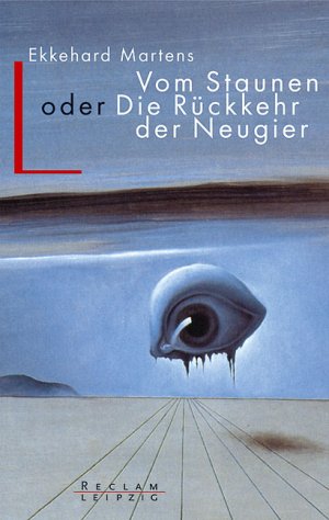 gebrauchtes Buch – Ekkehard Martens – Vom Staunen oder Die Rückkehr der Neugier