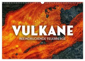 ISBN 9783383941207: Vulkane - Beeindruckende Feuerberge (Wandkalender 2025 DIN A3 quer), CALVENDO Monatskalender