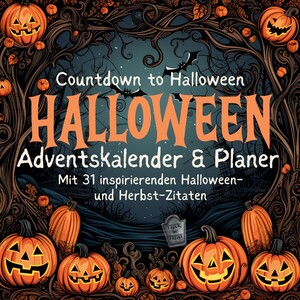 ISBN 9783384028518: Halloween-Planer & Adventskalender Herbst Oktober mit 31 inspirierenden Zitaten und Halloween Bildern Countdown zu Halloween Kinder Familie Hund Katze Halloween Fan : Halloween Planung, kreative Ideen, To-Dos rund um Projekte, Partys, Kostüme, Geschenke, Shopping, Basteln DIY, Rezepte, Geschenkideen, mit Sprüchen auf English Deutsch