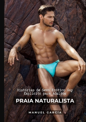 ISBN 9783384031785: Praia Naturalista - Histórias de Sexo Erótico Gay Explícito para Adultos