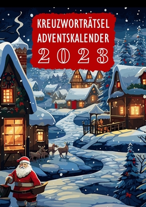 ISBN 9783384032508: Kreuzworträtsel Adventskalender 2023 | Weihnachtsgeschenk - Senioren Adventskalender für Erwachsene, Oma und Opa mit 50 Kreuzworträtseln in großer Schrift | Weihnachtskalender | Inkl. Lösungen