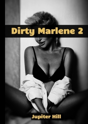 ISBN 9783384064394: Dirty Marlene 2