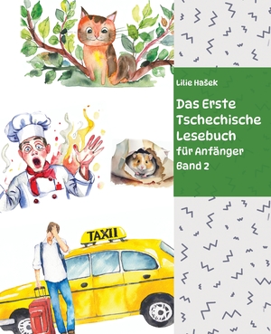 ISBN 9783384100955: Das Erste Tschechische Lesebuch für Anfänger Band 2 - Stufe A2 Zweisprachig mit Tschechisch-deutscher Übersetzung