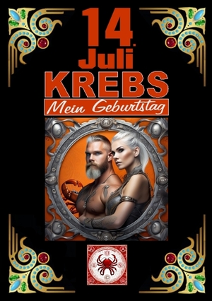 ISBN 9783384104519: 14.Juli, mein Geburtstag - Geboren im Zeichen des Krebs's. Meine Eigenschaften und Charakterzüge, meine Stärken und Schwächen, meine Geburtstagsbegleiter und historische Ereignisse.