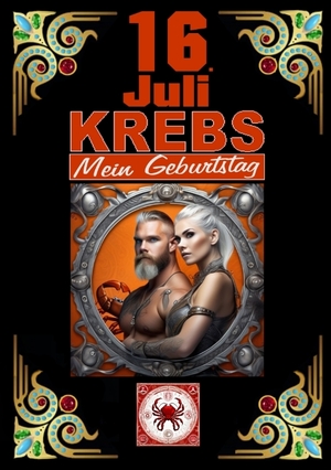 ISBN 9783384104823: 16.Juli, mein Geburtstag - Geboren im Zeichen des Krebs's. Meine Eigenschaften und Charakterzüge, meine Stärken und Schwächen, meine Geburtstagsbegleiter und historische Ereignisse.