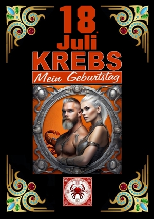 ISBN 9783384104946: 18.Juli, mein Geburtstag - Geboren im Zeichen des Krebs's. Meine Eigenschaften und Charakterzüge, meine Stärken und Schwächen, meine Geburtstagsbegleiter und historische Ereignisse.