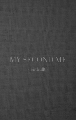 ISBN 9783384120274: My Second Me – enthüllt