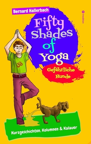 ISBN 9783384148520: Fifty Shades of Yoga - Gefährliche Hunde