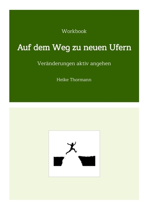 ISBN 9783384166531: Workbook: Auf dem Weg zu neuen Ufern - Veränderungen aktiv angehen