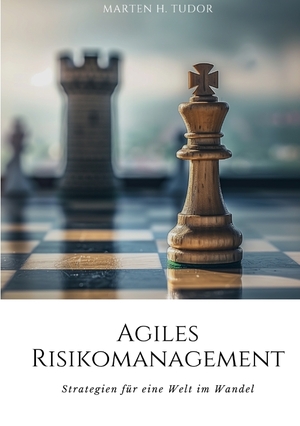 ISBN 9783384179104: Agiles Risikomanagement | Strategien für eine Welt im Wandel | Marten H. Tudor | Taschenbuch | Paperback | 132 S. | Deutsch | 2024 | tredition | EAN 9783384179104