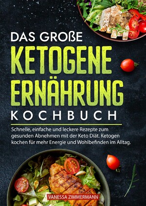 ISBN 9783384187437: Das große Ketogene Ernährung Kochbuch