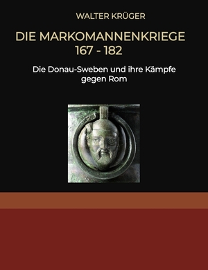 neues Buch – Walter Krüger – Die Markomannenkriege 167 bis 182 neues Buch – Walter Krüger – Die Markomannenkriege 167 bis 182