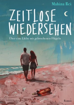 ISBN 9783384221100: Zeitlose Wiedersehen - Über eine Liebe mit gebrochenen Flügeln