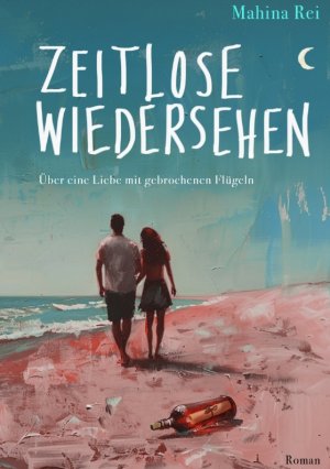 ISBN 9783384221117: Zeitlose Wiedersehen | Über eine Liebe mit gebrochenen Flügeln | Mahina Rei | Taschenbuch | Paperback | 356 S. | Deutsch | 2023 | tredition | EAN 9783384221117