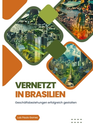 ISBN 9783384221148: Vernetzt in Brasilien – Geschäftsbeziehungen erfolgreich gestalten