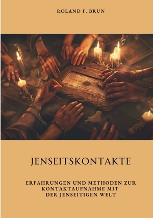 neues Buch – Brun, Roland F – Jenseitskontakte