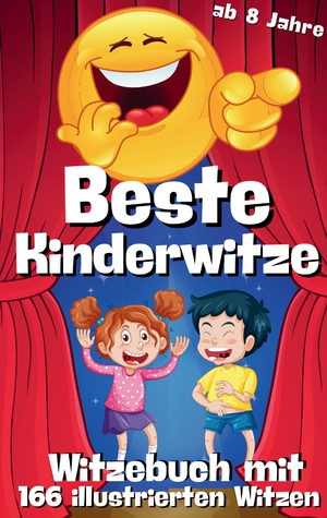 ISBN 9783384314772: Witzebuch für Kinder - Beste Kinderwitze - 166 Witze mit Cartoons in Farbe - Kinderwitzebuch für Kinder ab 8 - Die allerbesten Kinderwitze und Scherzfragen