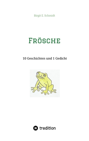 ISBN 9783384367396: Frösche – 10 Geschichten und 1 Gedicht