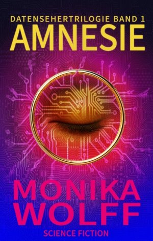 neues Buch – Monika Wolff – Amnesie | Datensehertrilogie Band 1 | Monika Wolff | Taschenbuch | Paperback | 352 S. | Deutsch | 2024 | tredition | EAN 9783384371614