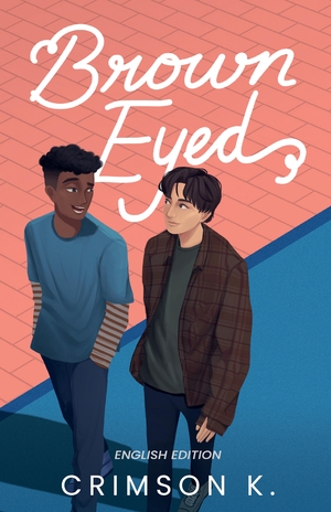 ISBN 9783384406026: Brown Eyed – A Boys Love Novel