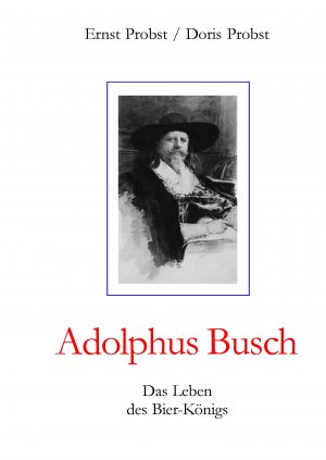 ISBN 9783384456199: Adolphus Busch