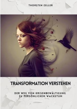 ISBN 9783384475022: Transformation verstehen - Der Weg von Krisenbewältigung zu persönlichem Wachstum