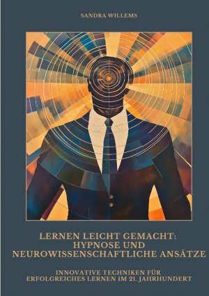 neues Buch – Sandra Willems – Lernen leicht gemacht:  Hypnose und  neurowissenschaftliche Ansätze