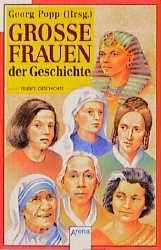 gebrauchtes Buch – Georg Popp – Große Frauen der Geschichte