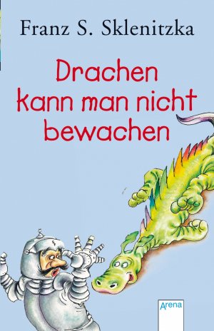 ISBN 9783401019611: Drachenkann man nicht bewachen - bk1708