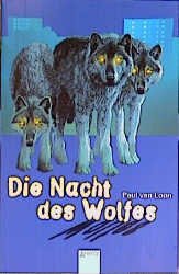 ISBN 9783401020945: Die Nacht des Wolfes