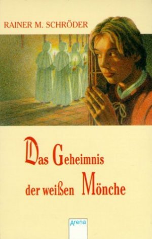 gebrauchtes Buch – Schröder, Rainer M.  – Das Geheimnis der weissen Mönche. --- SIGNIERTE AUSGABE.