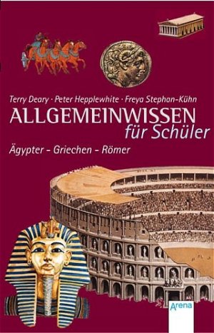 ISBN 9783401023632: Allgemeinwissen für Schüler - Ägypter, Griechen, Römer