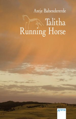 ISBN 9783401029375: Talitha Running Horse