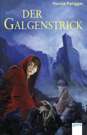 ISBN 9783401029726: Der Galgenstrick