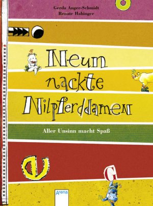 ISBN 9783401029801: Neun nackte Nilpferddamen - Aller Unsinn macht Spaß