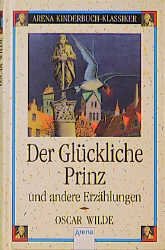 ISBN 9783401045566: Der Glückliche Prinz