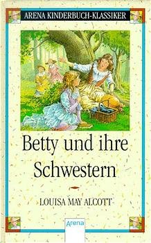 ISBN 9783401046754: Betty und ihre Schwestern