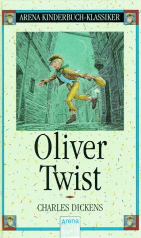 ISBN 9783401047850: Oliver Twist - Arena Kinderbuch-Klassiker