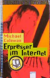 ISBN 9783401048130: Erpresser im Internet