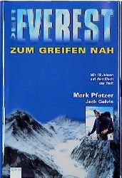 ISBN 9783401049274: Der Everest - Zum Greifen nah Pfetzer Mark und Jack Galvin