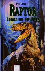ISBN 9783401049946: Raptor - Besuch aus der Urzeit
