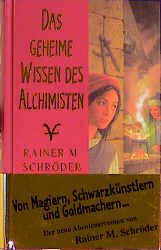 ISBN 9783401051147: Das geheime Wissen des Alchimisten