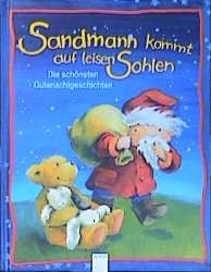 ISBN 9783401051680: Sandmann kommt auf leisen Sohlen: Die schönsten Gutenachtgeschichten