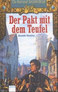 ISBN 9783401052076: Die Abenteuer des Joslin de Lay, Der Pakt mit dem Teufel (Deutsch) Gebundene Ausgabe – 1. Januar 2001