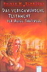 gebrauchtes Buch – Schröder, Rainer M – Das verschwundene Testament der Alice Shadwell