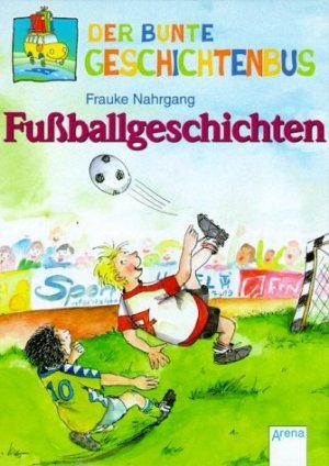 ISBN 9783401053233: Fussballgeschichten