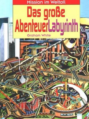 ISBN 9783401053509: Abenteuerlabyrinthe – Mission im Weltall