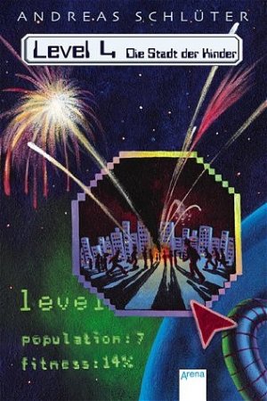 ISBN 9783401056845: Level 4. Die Stadt der Kinder. Sonderausgabe