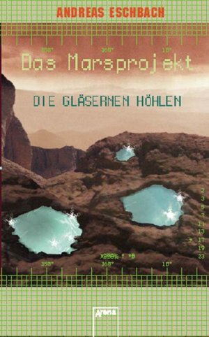 ISBN 9783401058672: Die gläsernen Höhlen - Das Marsprojekt (3)