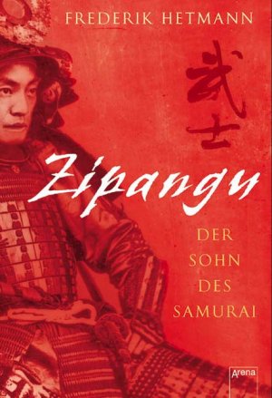 ISBN 9783401058832: Zipangu - Der Sohn des Samurai